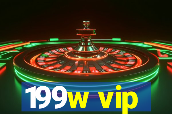 199w vip